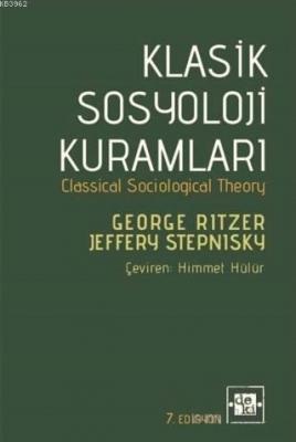 Klasik Sosyoloji Kuramları George Ritzer
