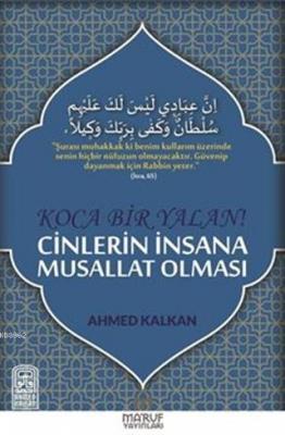 Koca Bir Yalan Cinlerin İnsana Musallat Olması
