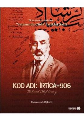 Kod Adı: İrtica-906 Mehmed Akif Ersoy