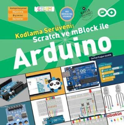 Kodlama Serüveni: Scratch ve mBlock ile Arduino
