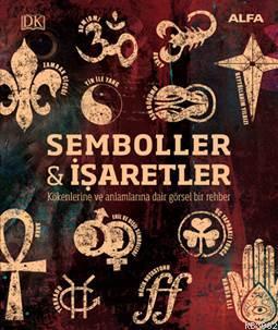 Kökenleri Ve Anlamlarıyla Semboller &amp