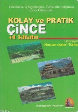 Kolay ve Pratik Çince El Kitabı Nurcan Alkır Türker