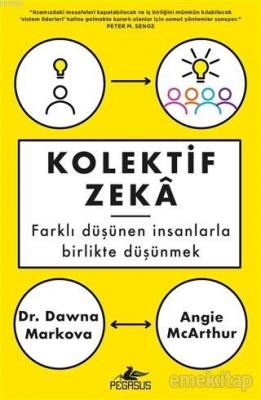 Kolektif Zeka Farklı Düşünen İnsanlarla Birlikte Düşünmek