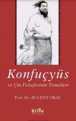 Konfuçyüs ve Çin Felsefesinin Temelleri