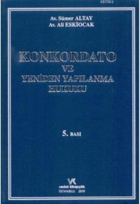 Konkordato ve Yeniden Yapılanma Hukuku