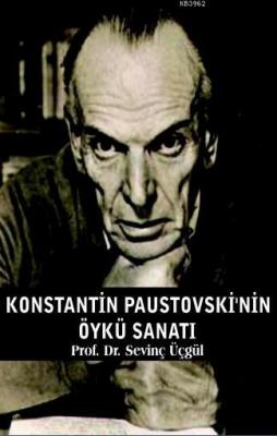 Konstantin Pustovski'nin Öykü Sanatı