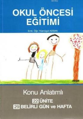 Konu Anlatımlı Okul Öncesi Eğitimi (3-9 Yaş)