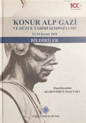 Konur Alp Gazi ve Düzce Tarihi Sempozyumu 23-24 Kasım 2018