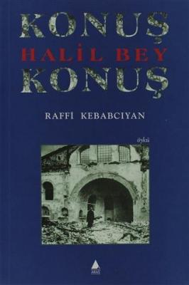 Konuş Halil Bey Konuş