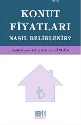 Konut Fiyatları Nasıl Belirlenir?