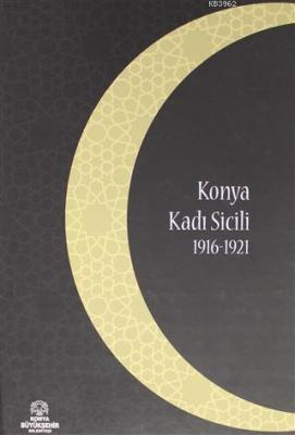Konya Kadı Sicili 1916 - 1921 İzzet Sak