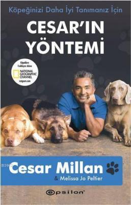Köpeğinizi Daha İyi Tanımanız İçin Cesar'ın Yöntemi Cesar Millan