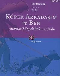 Köpek Arkadaşım ve Ben