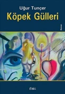 Köpek Gülleri
