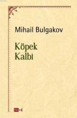 Köpek Kalbi Mihail Bulgakov