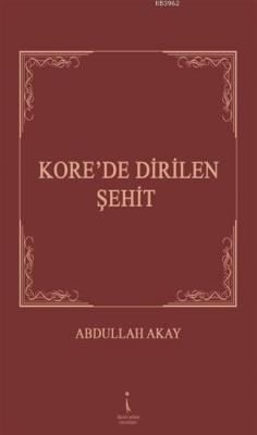 Kore'de Dirilen Şehit