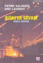 Körfez Savaşı / Gizli Dosyası