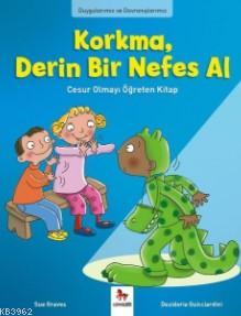 Korkma, Derin Bir Nefes Al