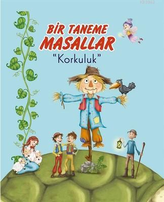 Korkuluk - Bir Taneme Masallar