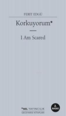 Korkuyorum - I Am Scared Ferit Edgü