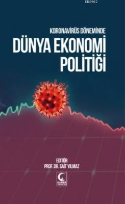 Koronavirüs Döneminde Dünya Ekonomi Politiği