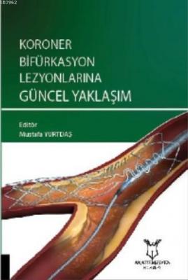 Koroner Bifürkasyon Lezyonlarına Güncel Yaklaşım