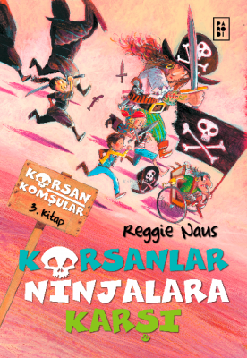 Korsan Komşular 3. Kitap - Korsanlar Ninjalara Karşı