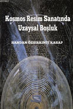 Kosmos Resim Sanatında Uzaysal Boşluk