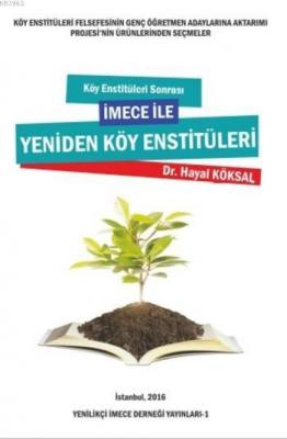 Köy Enstitüleri Sonrası İmece ile Yeniden Köy Enstitüleri
