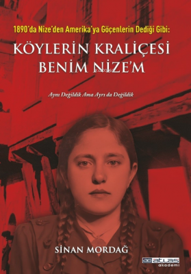 Köylerin Kraliçesi Benim Nize'm Sinan Mordağ