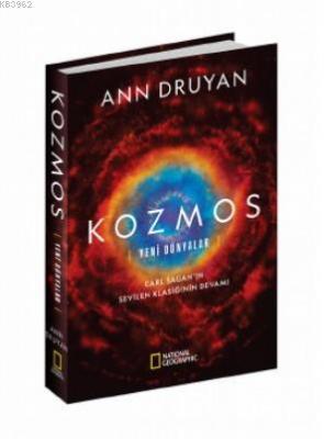 Kozmos - Yeni Dünyalar (Ciltli) Ann Druyan