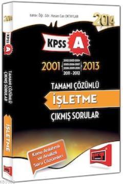 KPSS A Grubu İşletme Çıkmış Sorular 2001 - 2013 Hasan Can Oktaylar