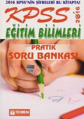 KPSS Eğitim Bilimleri Pratik Soru Bankası 2016