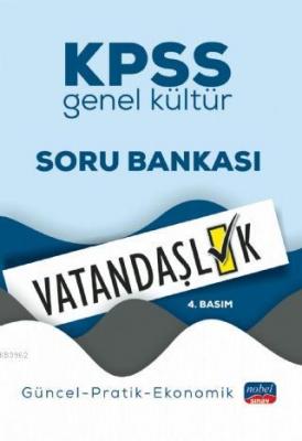 KPSS Genel Kültür Vatandaşlık Soru Bankası / Güncel-Pratik-Ekonomik Ko