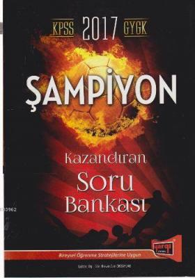 KPSS Genel Yetenek Genel Kültür Şampiyon Kazandıran Soru Bankası 2017