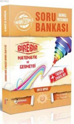 KPSS Genel Yetenek Tamamı Çözümlü Bire Bir Matematik-Geometri Soru Bankası