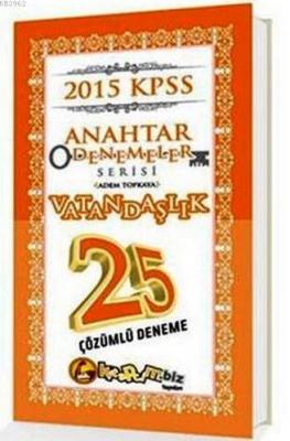 KPSS Vatandaşlık 25 Çözümlü Anahtar Deneme 2015