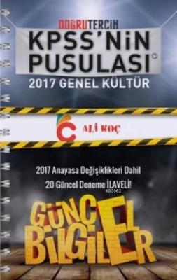 KPSS'nin Pusulası 2017 Güncel Bilgiler Konu Anlatımlı