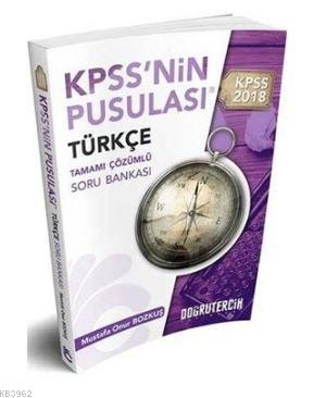 KPSS'nin Pusulası Türkçe Tamamı Çözümlü Soru Bankası Mustafa Onur Bozk