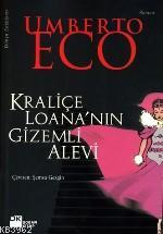 Kraliçe Loana'nın Gizemli Alevi Umberto Eco