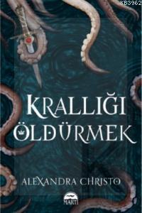 Krallığı Öldürmek