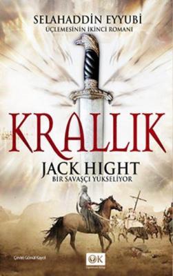 Krallık - Bir Savaşçı Yükseliyor Jack Hight