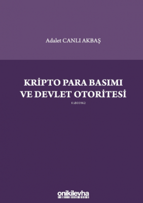 Kripto Para Basımı ve Devlet Otoritesi