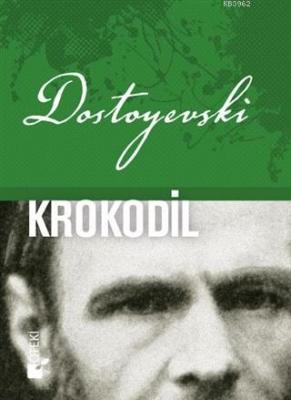 Krokodil - Ciltli Fyodor Mihayloviç Dostoyevski