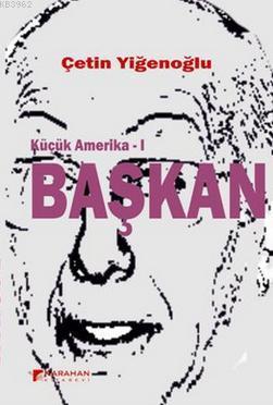 Küçük Amerika 1 - Başkan