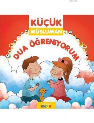 Küçük Müslüman - Dua Öğreniyorum