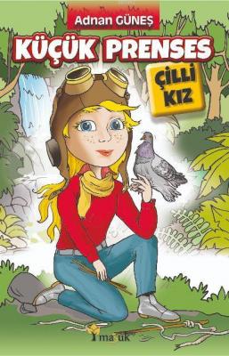 Küçük Prenses - Çilli Kız Adnan Güneş