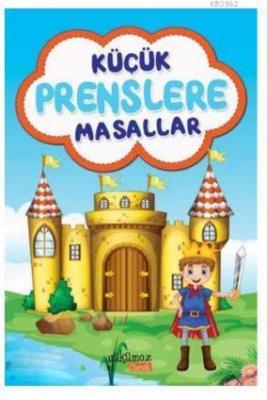 Küçük Prenslere Masallar Cilti Kolektif