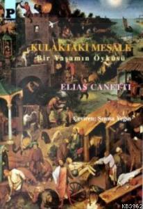 Kulaktaki Meşale Elias Canetti