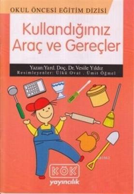 Kullandığımız Araç ve Gereçler